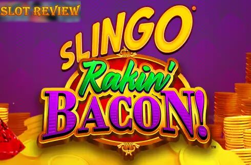 Slingo Rakin Bacon - обзор слота